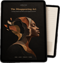 The Disappearing Act: A 30-Day Journal for the Words You Use Instead of the Truth